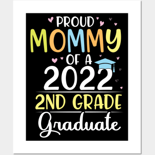 Proud Mommy Of A 2022 2nd Grade Senior Grad Class Of School Posters and Art